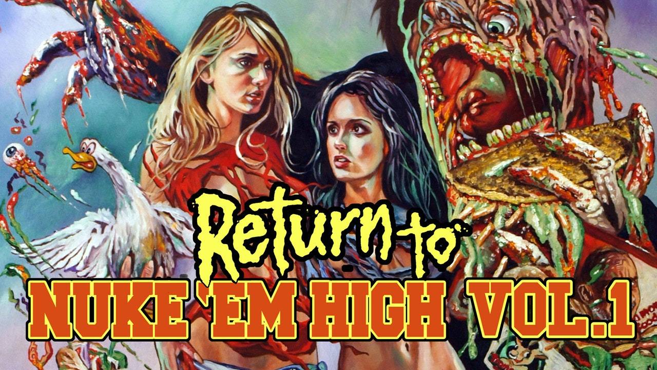 Return To Nuke Em High Volume 1 2013 Filmnerd