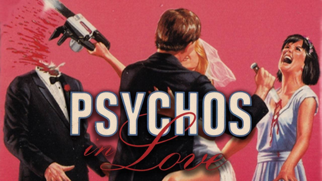 Psychos in Love (1987) – FilmNerd