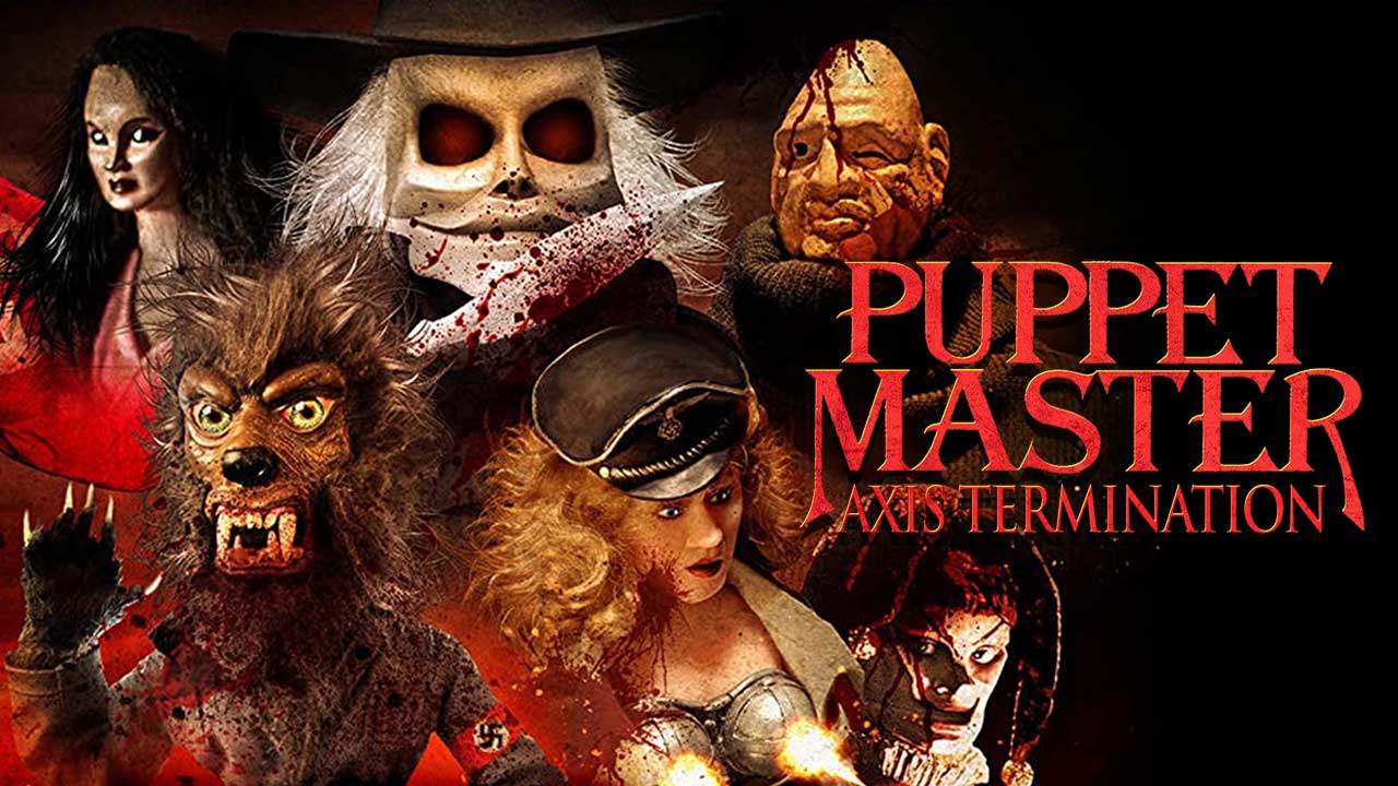 Puppet Master: Axis Termination (2017) – FilmNerd